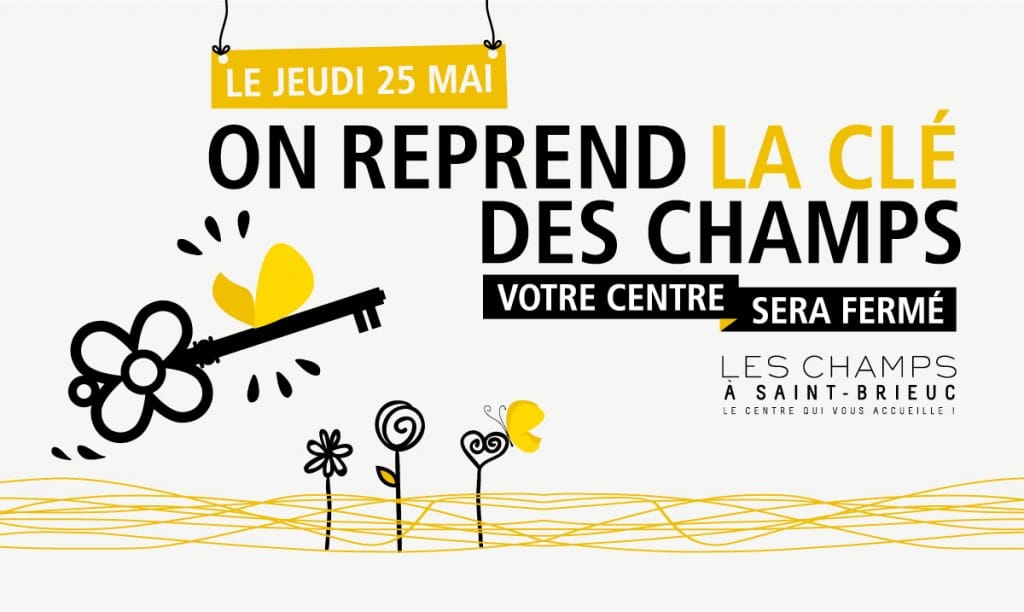 25 mai – Fermeture des Champs